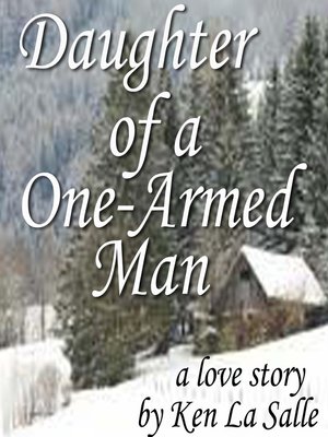 cover image of Daughter of a One-Armed Man
